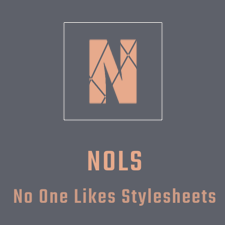 NOLS - No One Likes Stylesheets